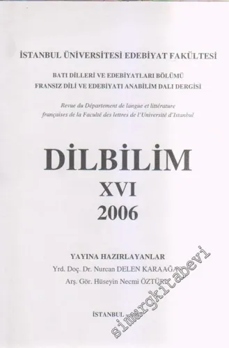 İstanbul Üniversitesi Edebiyat Fakültesi Batı Dilleri Ve Edebiyatları Bölümü Fransız Dili ve Edebiyatı Anabilim Dalı Dergisi Dilbilim 16 - XVI