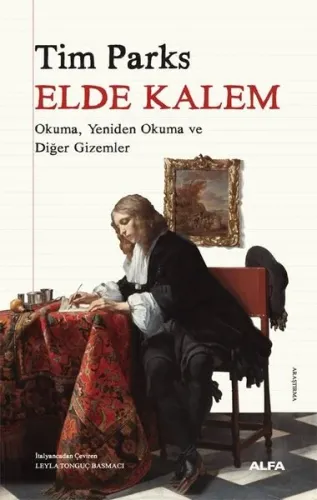 Elde Kalem;Okuma, Yeniden Okuma ve Diğer Gizemler