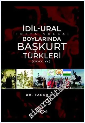 İdil Ural Boylarında Başkurt Türkleri -         2023