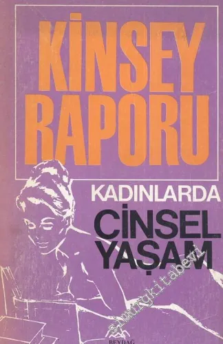 Kinsey Raporu: Kadınlarda Cinsel Yaşam -