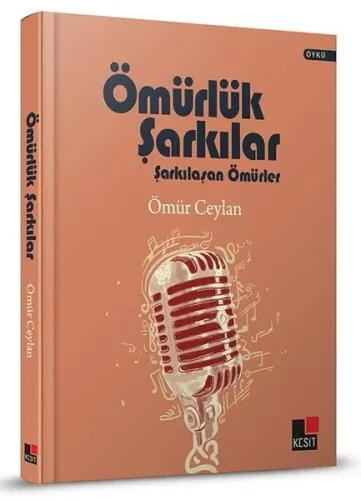 Ömürlük Şarkılar;Şarkılaşan Ömürler Ciltli