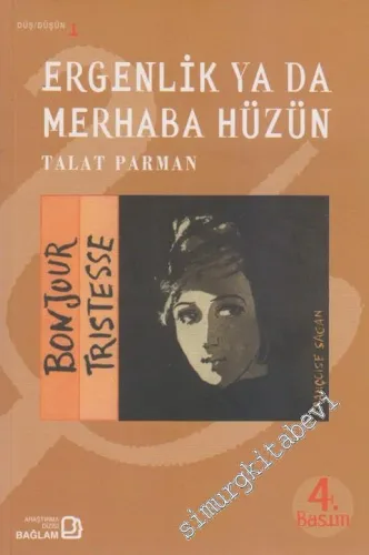 Ergenlik ya da Merhaba Hüzün: Ergenlik Dönemi Üzerine Psikanaliz Yazıları -        2012
