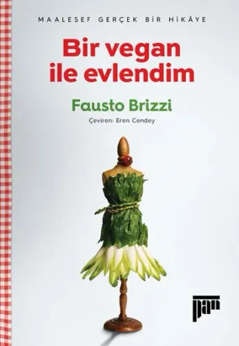 Bir vegan ile evlendim