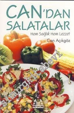 Can'dan Salatalar - Hem Sağlık Hem Lezzet -