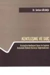 Kentleşme ve Suç