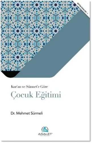 Kur'an ve Sünnet'e Göre Çocuk Eğitimi
