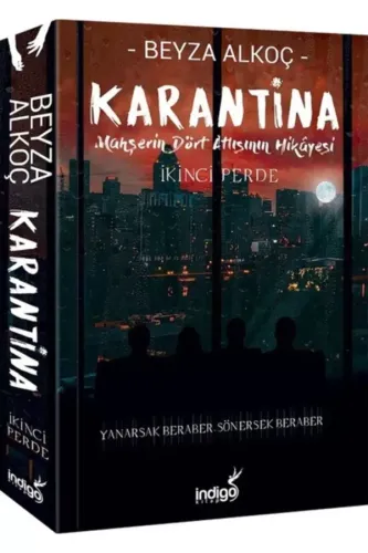 Kültür - İndigo Beyza Alkoç Karantina İkinci Perde
