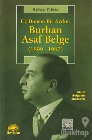 Üç Dönem Bir Aydın: Burhan Asaf Belge