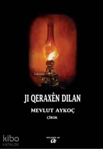 Ji Qeraxen Dilan