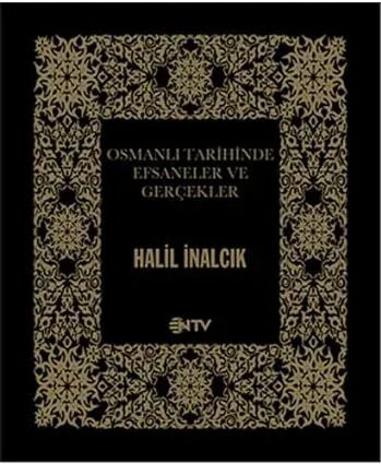 Osmanlı Tarihinde Efsaneler ve Gerçekler