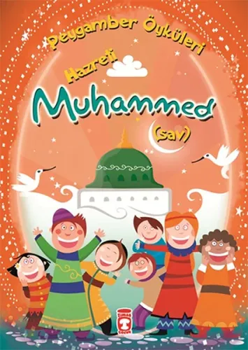 Hazreti Muhammed (8 +Yaş); Peygamber Öyküleri Dizisi