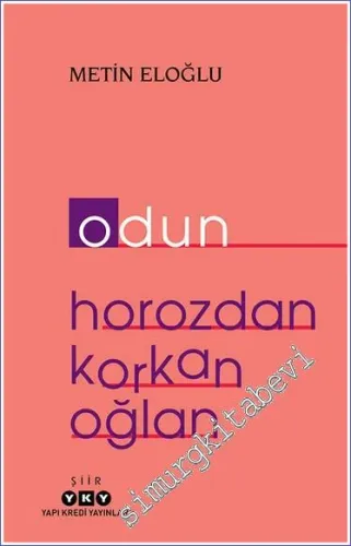 Odun / Horozdan Korkan Oğlan - 2023