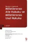Milletlerarası Aile Hukuku Ve Milletlerarası Usul Hukuku