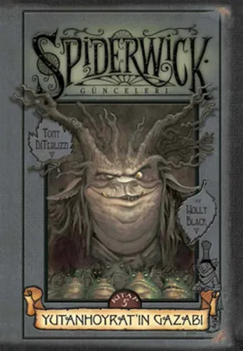 Yutan Hoyratın Gazabı - Spiderwick Günceleri  5 (Ciltli)