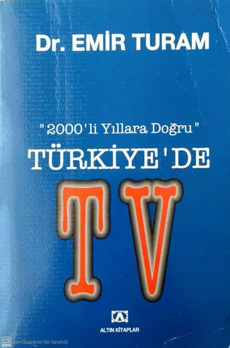 Türkiye'de TV. (2000'li yıllarda)
