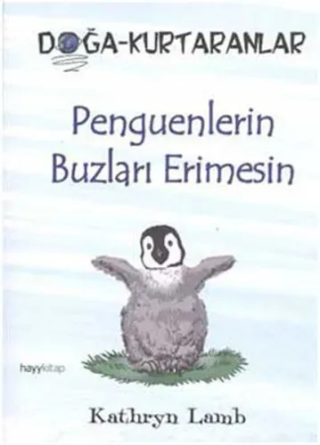 Penguenlerin Buzları Erimesin