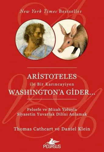 Aristoteles ile Bir Karıncayiyen Washington'a Gider