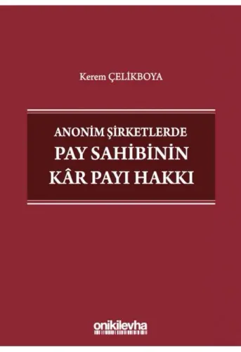 Anonim Şirketlerde Pay Sahibinin Kar Payı Hakkı