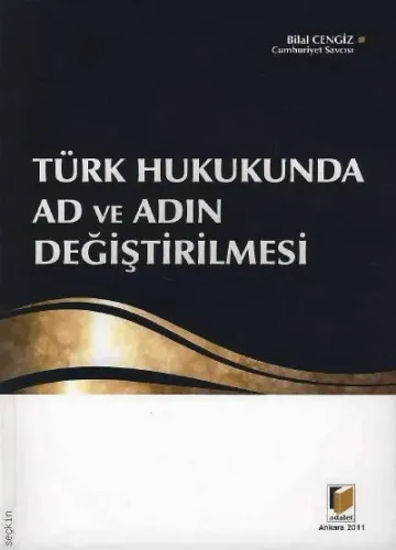 Türk Hukukunda Ad ve Adın Değiştirilmesi