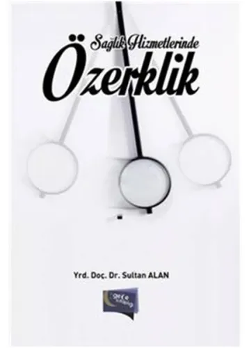 Sağlık Hizmetlerinde Özerklik