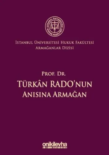 Prof. Dr. Türkan Rado'nun Anısına Armağan