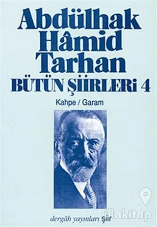 Abdülhak Hamid Tarhan Bütün Şiirleri 4