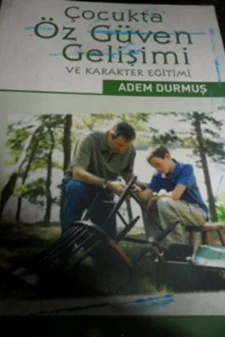 Çocukta Öz Güven Gelişimi ve Karakter Eğitimi