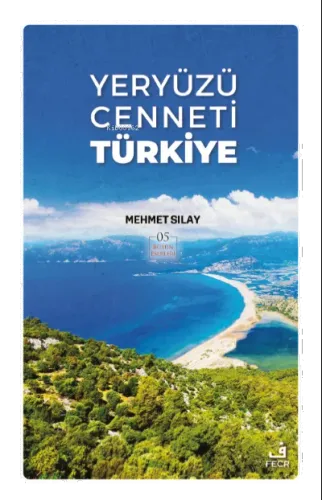 Yeryüzü Cenneti Türkiye