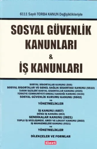 Sosyal Güvenlik Kanunları ve İş Kanunları