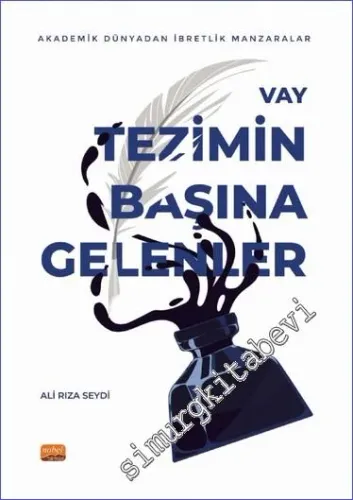 Vay Tezimin Başına Gelenler : Akademik Dünyadan İbretlik Manzaralar -         2023