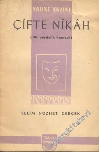 Çifte Nikah ( Bir Perdelik Komedi ) -        1944