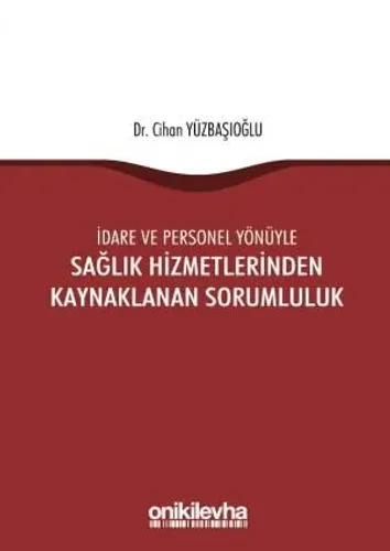 Sağlık Hizmetlerinden Kaynaklanan Sorumluluk