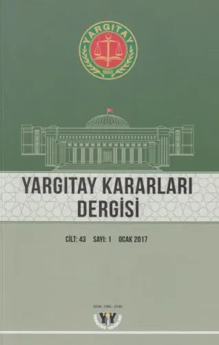 Yargıtay Kararları Dergisi C:43 S:1 Ocak 2017