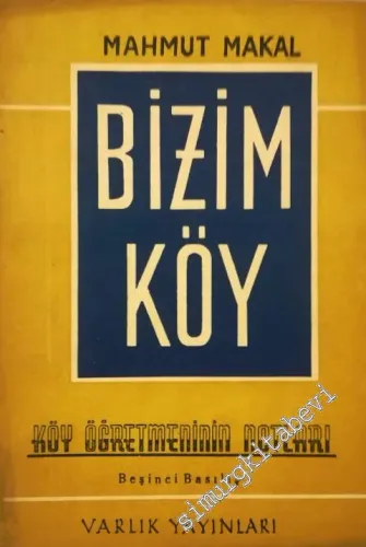 Bizim Köy: Bir Köy Öğretmeninin Notları -