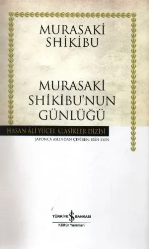 Murasaki Shikibu'nun Günlüğü - Hasan Ali Yücel Klasikleri (Ciltli)