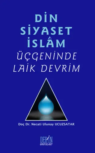 Din Siyaset İslam Üçgeninde Laik Devrim