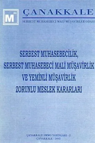 Serbest Muhasebecilik,Serbest Muhasebeci Mali Müşavirlik Zorunlu Meslek Kararları