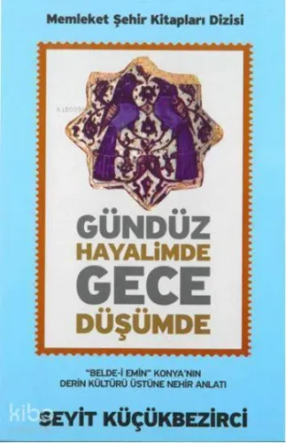 Gündüz Hayalimde Gece Düşümde
