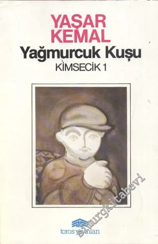 Yağmurcuk Kuşu: Kimsecik 1 -