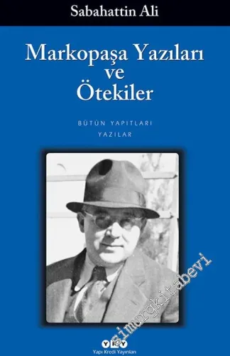 Markopaşa Yazıları ve Ötekiler -
