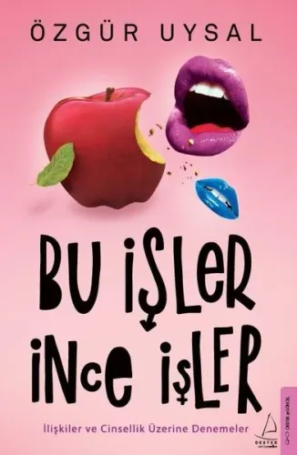 Bu İşler İnce İşler;İlişkiler ve Cinsellik Üzerine Denemeler | benliki