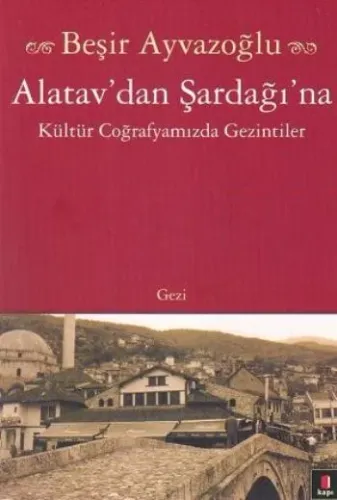 Alatav´dan Şardağı´na