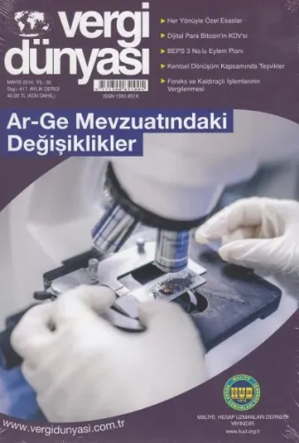 Vergi Dünyası Aylık Dergi Yıl:35 Sayı:417 Mayıs 2016