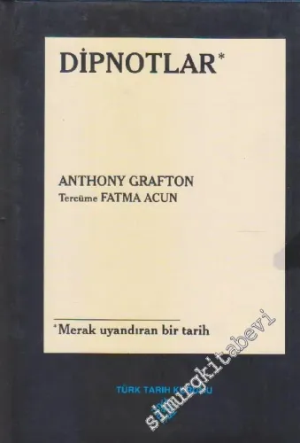 Dipnotlar: Merak Uyandıran Bir Tarih CİLTLİ -         2012