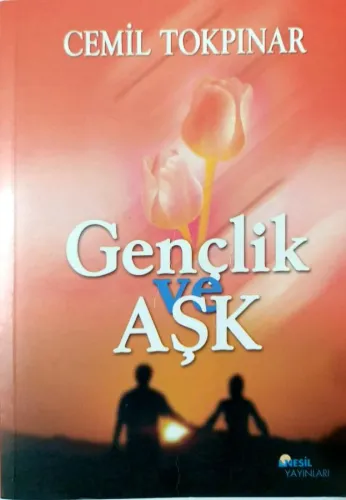 Gençlik ve Aşk Cemil Tokpınar Nesil