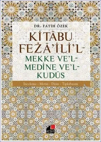 Kitabu Fezailil: Mekke Vel Medine Vel Kudüs -        2016