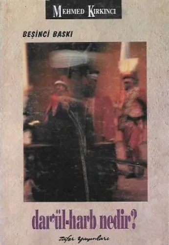 Dar’ül Harb Nedir?