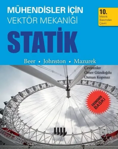 Mühendisler için Vektör Mekaniği Statik (Ekonomik Baskı); Beer - Johnston - Mazurek