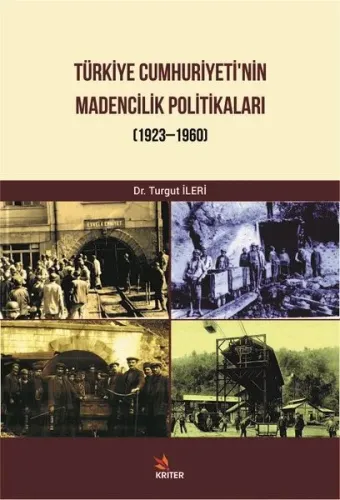 Türkiye Cumhuriyetinin Madencilik Politikaları