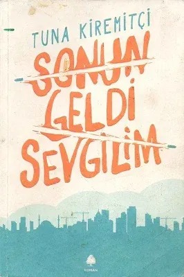 Sonun Geldi Sevgilim